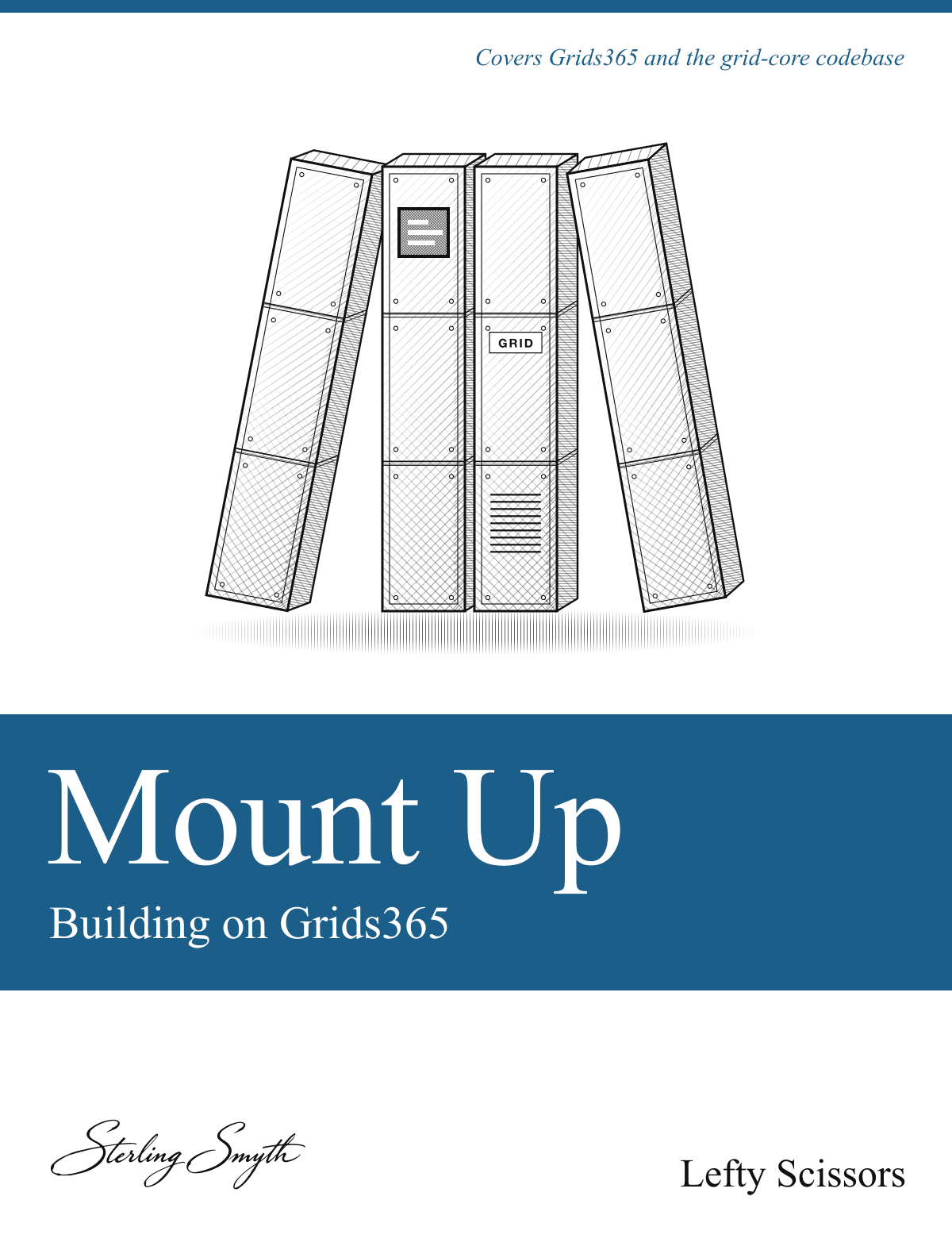 Mount Up: Building on Grids365, by Lefty Scissors and published by Sterling Smyth. Official book cover.